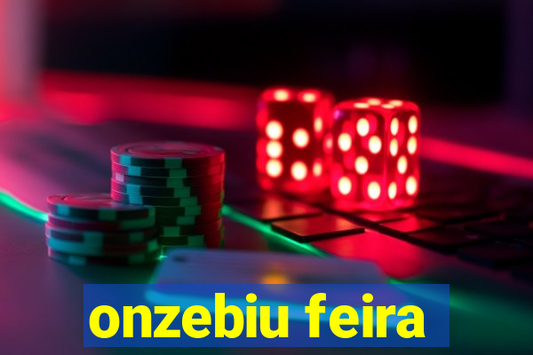 onzebiu feira